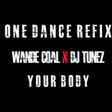 Wande Coal, DJ Tunez 'One-Dance' refix