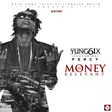Yung6ix 'Money is relevant' ft Percy Artwork