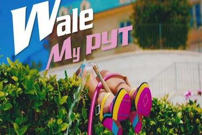 Wale - ‘My PYT’