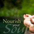 Nourish your soul so that it may prosper