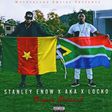 Stanlew Enow -Bounce ft AKA, Locko