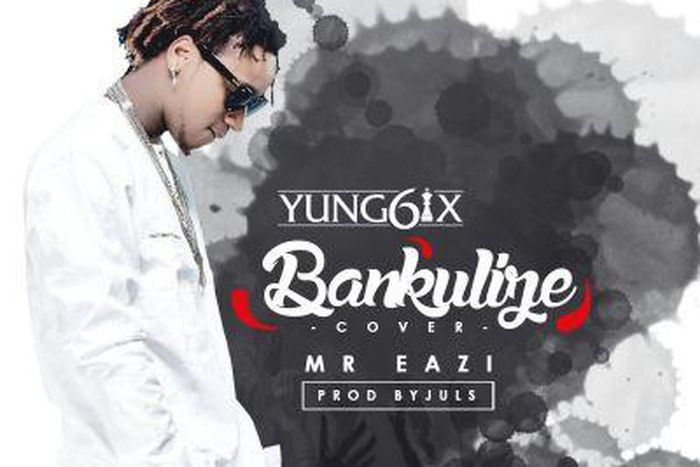 Yung6ix- 'Bankulize'  ft. Mr-Eazi
