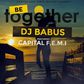 Be together - DJ Babus ft Capital F.E.M.I