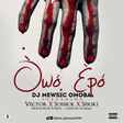 DJ Mewsic – 'Owo Epo' ft. Vector, Seriki, Sossick