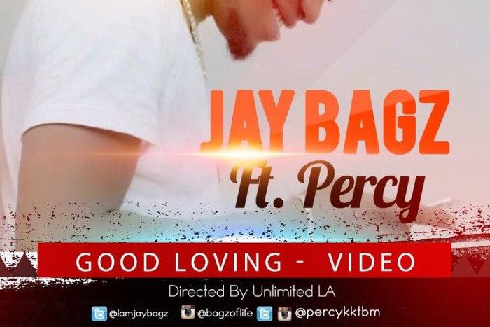 Jay bagz ft Percy - 'Good loving'