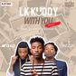 LK Kuddy - 'With you' (remix) ft Wizkid, Yung6ix