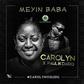 Carolyn feat Paul IK Dairo - Meyin Baba art cover