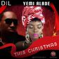 DiL – ‘This Christmas’ ft. Yemi Alade