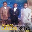 Olamide - 'Lagos boys'
