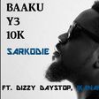 Sarkodie – ‘Baaku y3 10k’ ft Dizzy Daystop, Ikanah