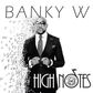 Banky W - 'High notes'