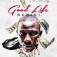 Seriki – 'Good Life'