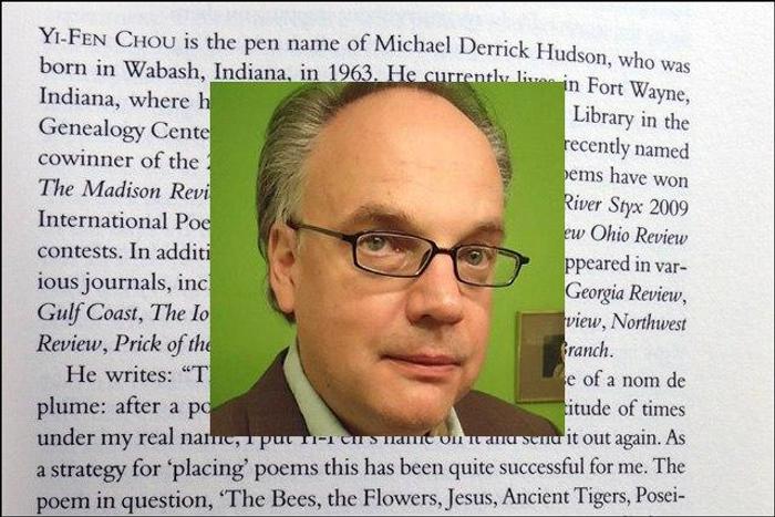 Hudson claims to use this name as a “strategy” for getting poems published.