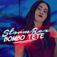 Stormrex – 'Bombo Tete'