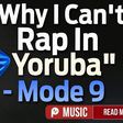 "Why I can't rap in Yoruba," rapper reveals