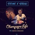 Steine – 'Champagne Life' ft Seriki