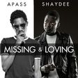 A Pass - 'Missing and loving' ft Shaydee