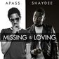 A Pass - 'Missing and loving' ft Shaydee
