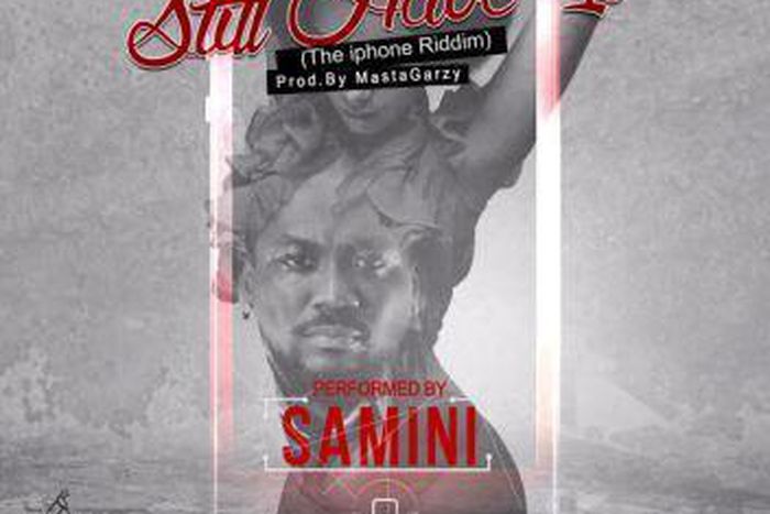___4240509___https:______static.pulse.com.gh___webservice___escenic___binary___4240509___2015___10___8___10___Samini-Still-Have-It-Iphone-Riddim-Prod.-by-Masta-Garzy