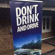 "Don’t Drink and Drive’’ campaign