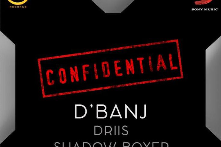 D’banj – 'Confidential' ft. Driis, Shadow Boxxer
