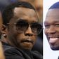 Diddy and  50 Cent