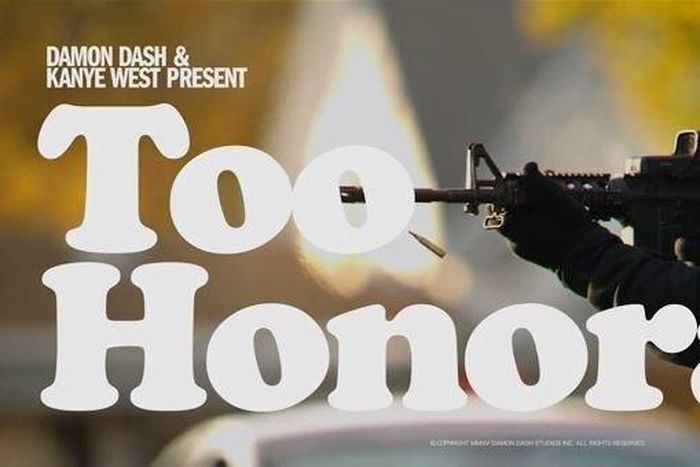 Kanye West and Damon Dash presents' 'Too Honorable'