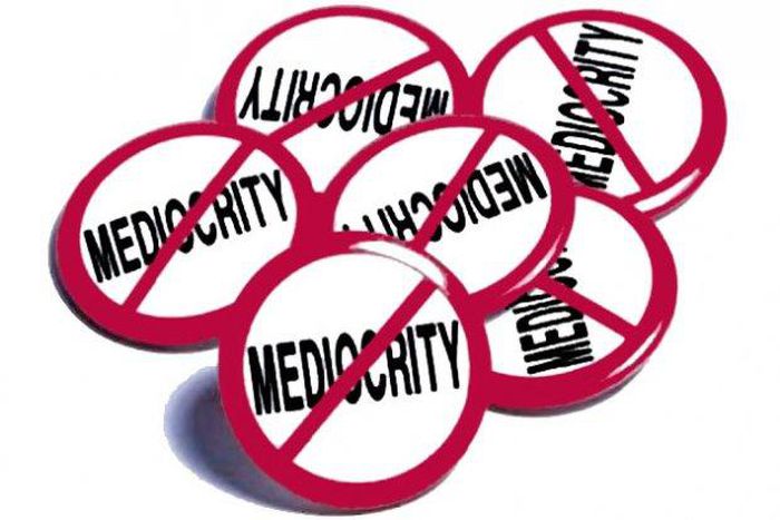 Say no to mediocrity
