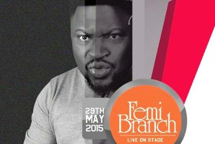 Femi Branch  to go live on stage for 45th birthday