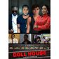 Second official poster for Kayode Peter's upcoming film 'Doll House'