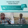 Ernest Eke needs N7m to live.