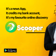 Earn cool cash while you enjoy news and fun contents on Scooper