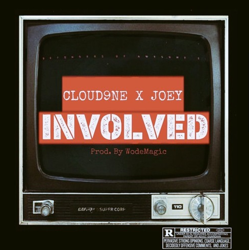 Cloud9ne and Joey Involved [Soundcloud Cloud9ne]