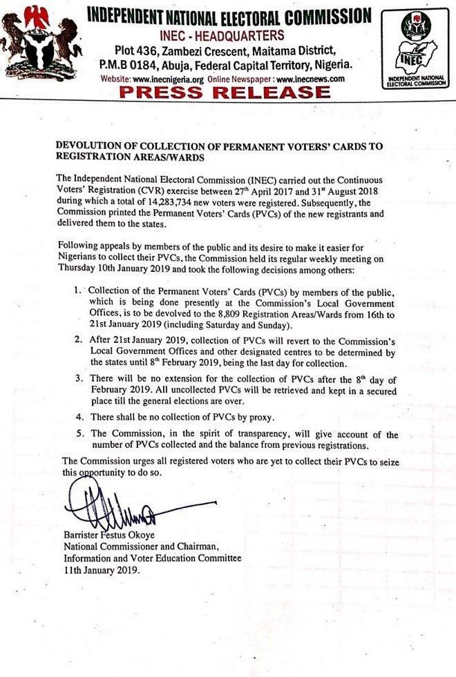 INEC has confirmed that the distribution of PVCs will end on February 8, 2019.