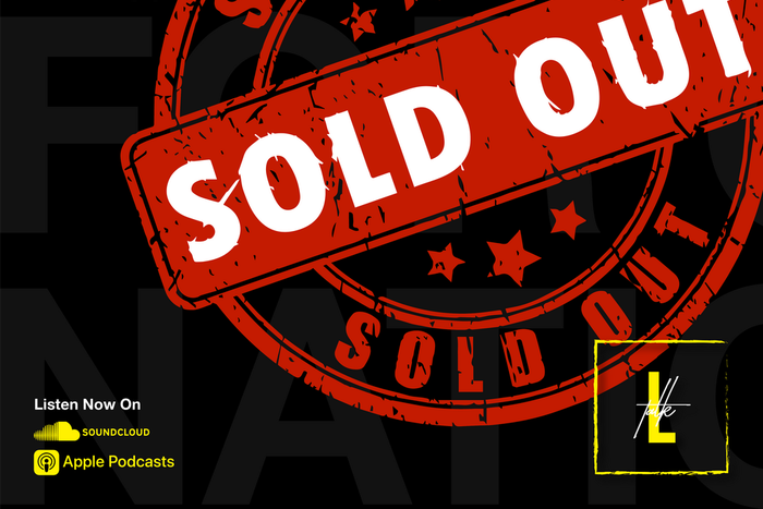 Loose Talk Podcast - Episode 155 – Sold Out. (Pulse Nigeria)