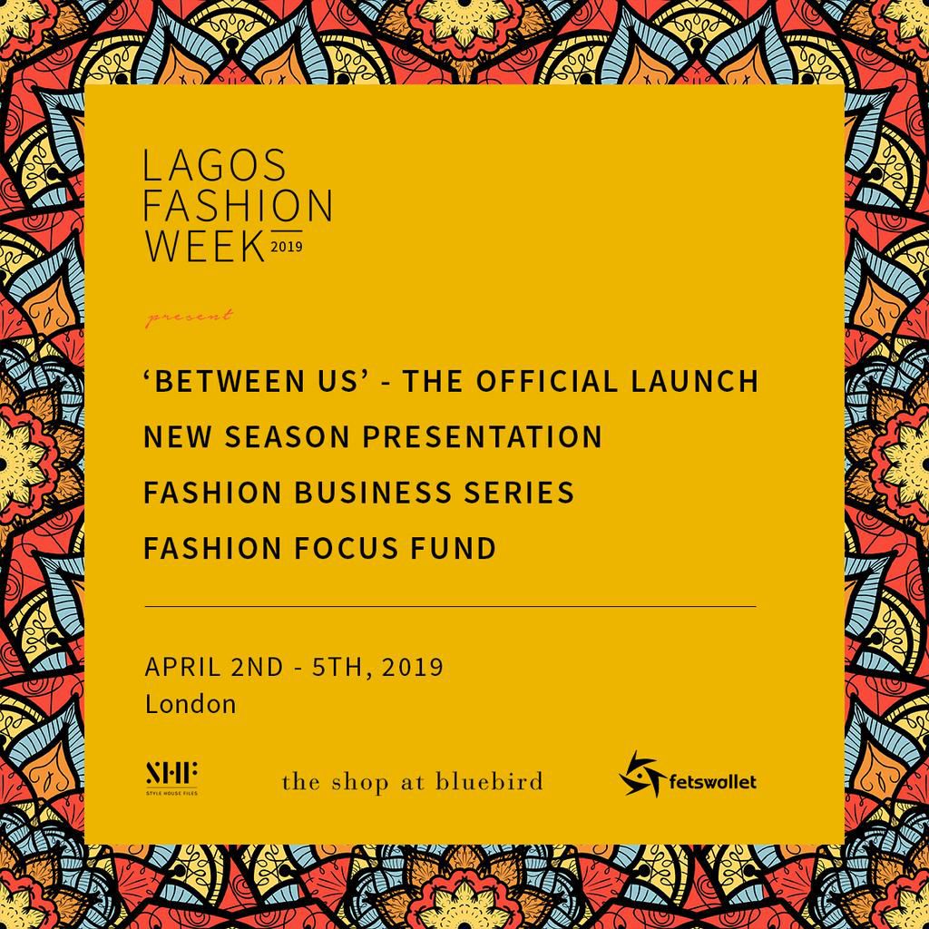Lagos Fashion Week unveils their London presentations holding April 2nd - 5th, 2019