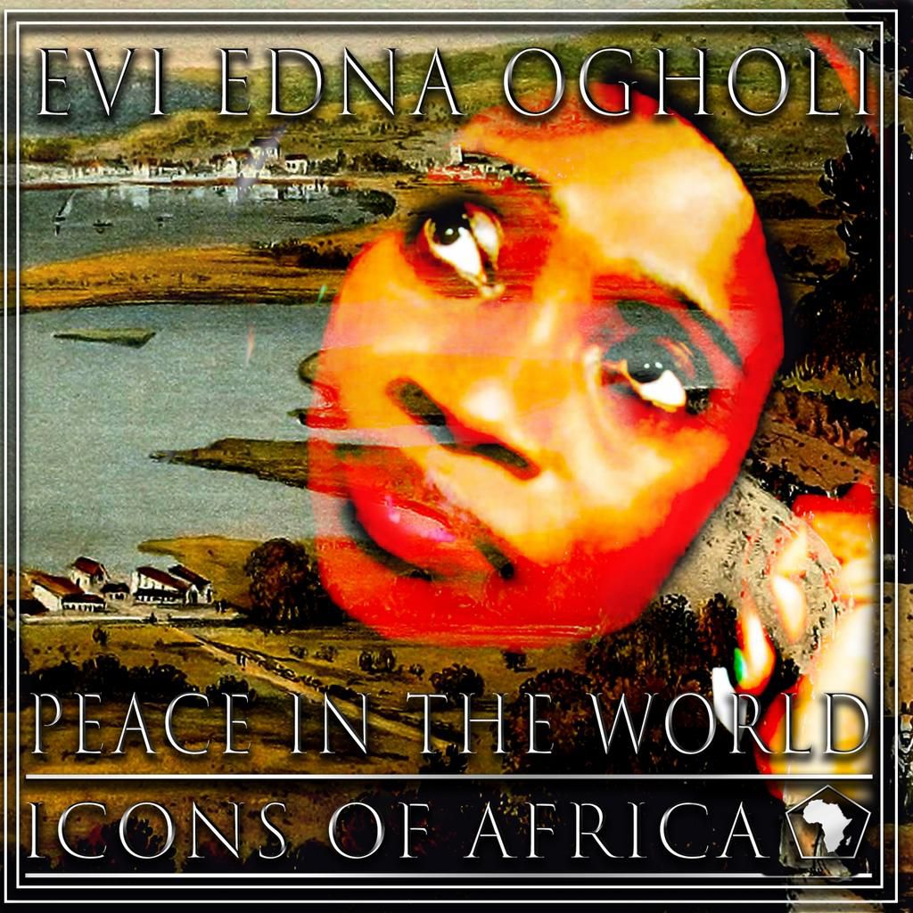 Peace In The World is Evi Edna Ogholi's 2018 album (iHeart)