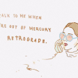 7 totally relatable Mercury Retrograde tweets that will let you know you're not alone