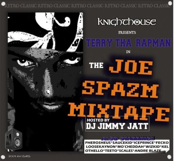 Terry Tha Rapman with The Joe Spazm Mixtape [NigerianSounds]