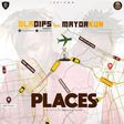 Cover art for 'Places' by  Oladips featuring Mayorkun. (Notjustok)