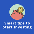 6 smart tips to start investing with little money