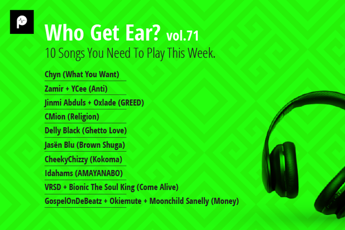 Who Get Eat Vol. 71: Here are the 10 songs you need to play this week. (Pulse Nigeria)