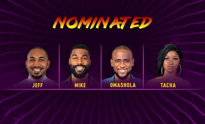 Jeff, Mike, Omashola and Tacha have been nominated for eviction on August 4. [Twitter/BigBroNaija]