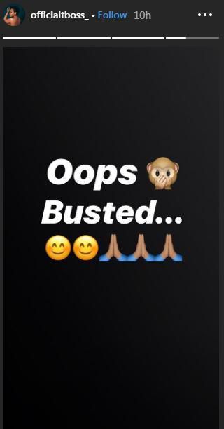 It didn't end there, she went on to share another post on her Instagram stories which read; ''Oops Bursted." [Instagram/TBoss]