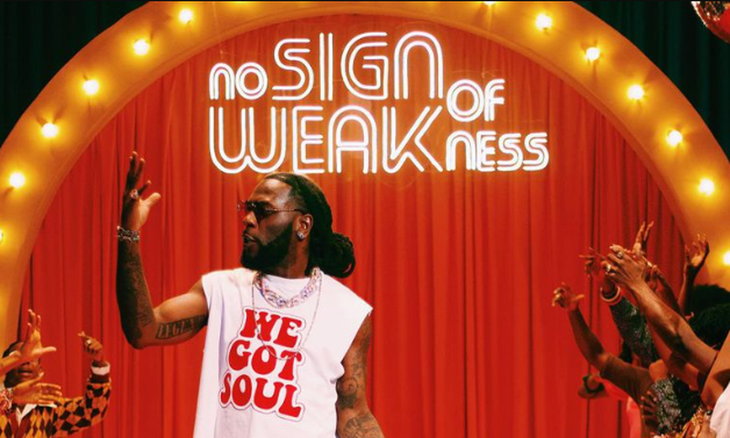 Burna Boy said personal experience inspired his new album title, No Sign of Weakness.