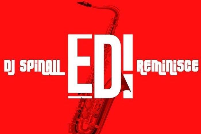 DJ Spinall featuring Reminisce - Edi. (NotJustOk)