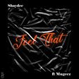 Shaydee features Mugeez (R2Bees) on, 'Feel That.' (506 Music)