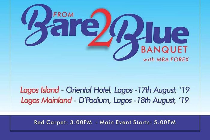 Attend the 'From Bare 2 Blue' banquet with Mba Forex  (See Details)