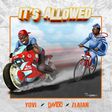 Yovi features Davido and Zlatan on 'It's Allowed.' (NotJustOk)