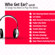 Who Get Ear Vol. 82: Here are the  10 songs you need to play this week. (Pulse Nigeria)